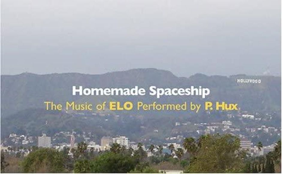 Homemade Spaceship: The Music of ELO Performed by P. Hux platecover