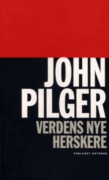Verdens nye herskere av John Pilger