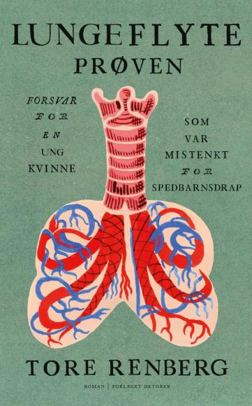 Lungeflyteprøven av Tore Renberg omslag