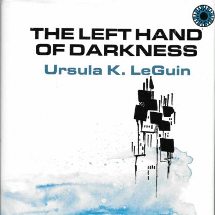The left hand of darkness Ursula K. Le Guin