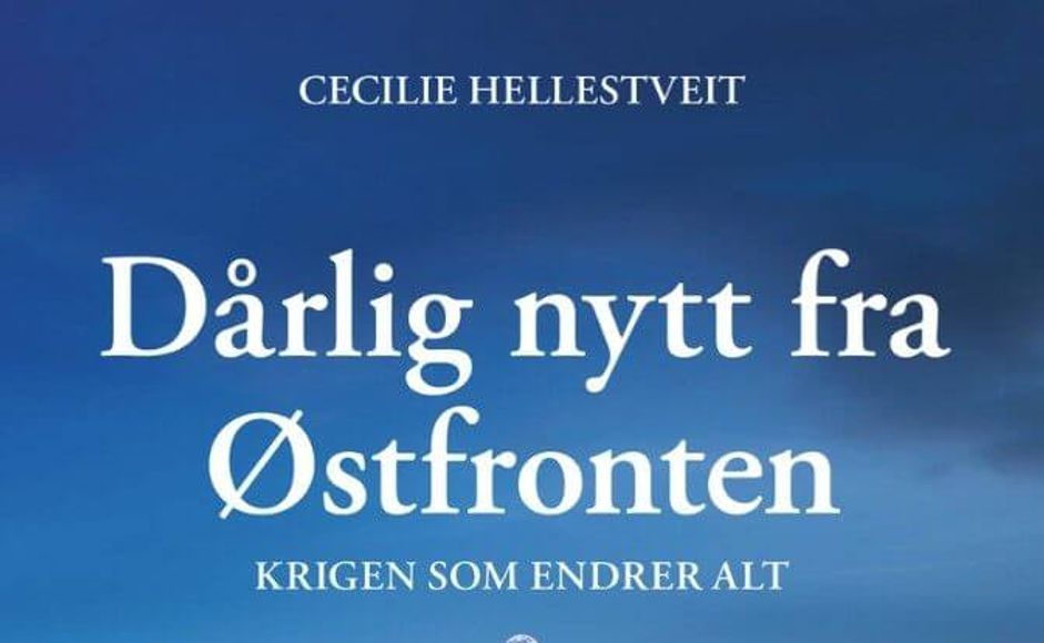 Dårlig nytt fra Østfronten av Cecilie Hellestveit forside