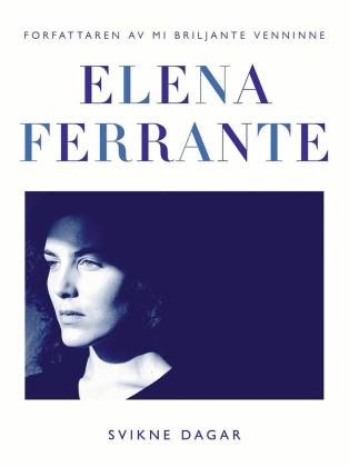 Svikne dagar av Elena Ferrante forside