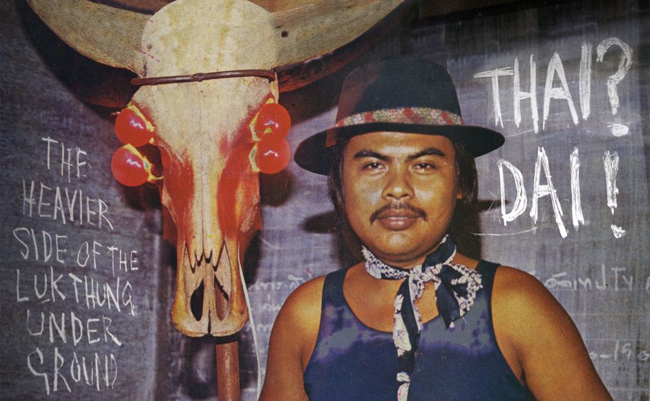 Fra omslaget til Thai? Dai! The Heavier Side of the Luk Thung Underground